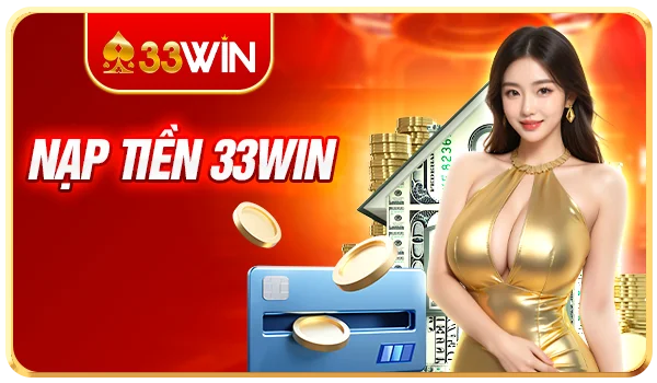 nạp tiền 33win